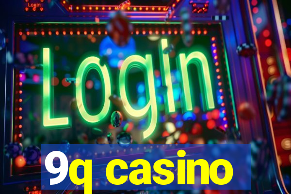 9q casino